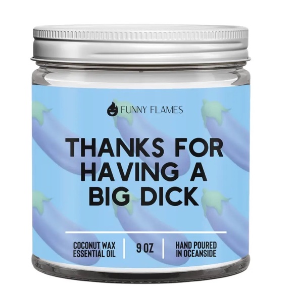 Great Gift! Funny Flames Thanks For Having A Big Dick Bergamot Scented Candle - Picture 2 of 4